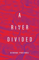 Book cover of: River Divided. By: George Paxinos