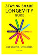 Book cover of: Staying Sharp Longevity Guide