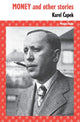 Book cover of: Money and other stories. By: Karel Čapek