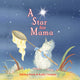 Book cover of: Star for Mama, a. By: Ashling Kwok