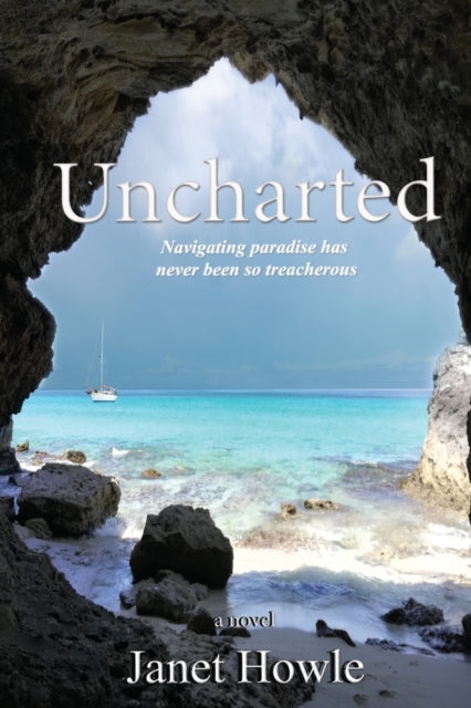 Book cover of: Uncharted. By: Janet Howle