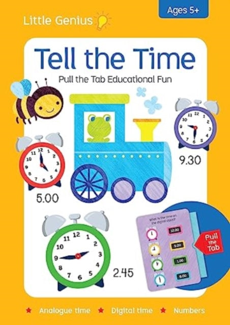 Book cover of: Little Genius Pull the Tab: Tell the Time