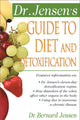 Book cover of: Dr. Jensen's Guide to Diet and Detoxification. By: Bernard Jensen