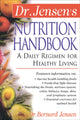 Book cover of: Dr. Jensen's Nutrition Handbook. By: Bernard Jensen