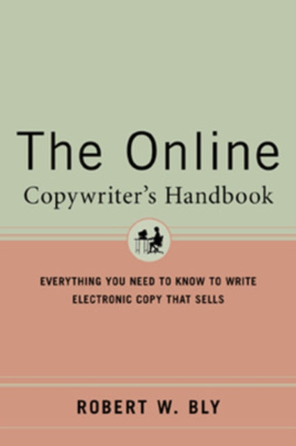 Book cover of: Online Copywriter's Handbook. By: Robert W. Bly