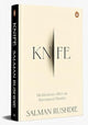 Book cover of: Knife. By: Salman Rushdie