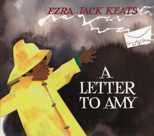 Book cover of: Letter to Amy. By: Ezra Jack Keats
