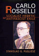 Book cover of: Carlo Rosselli. By: Stanislao G. Pugliese