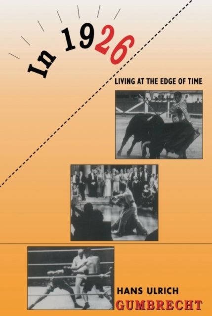 Book cover of: In 1926. By: Hans Ulrich Gumbrecht