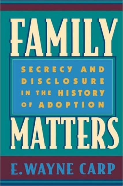 Book cover of: Family Matters. By: E. Wayne Carp