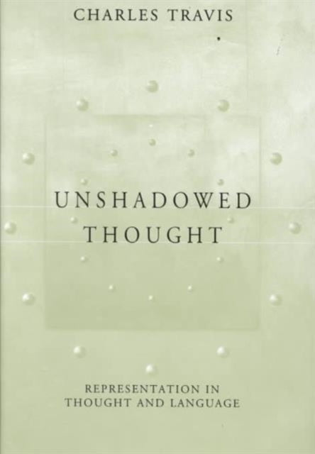 Book cover of: Unshadowed Thought. By: Charles Travis