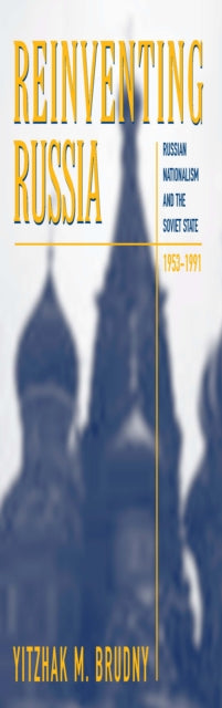 Book cover of: Reinventing Russia. By: Yitzhak M. Brudny