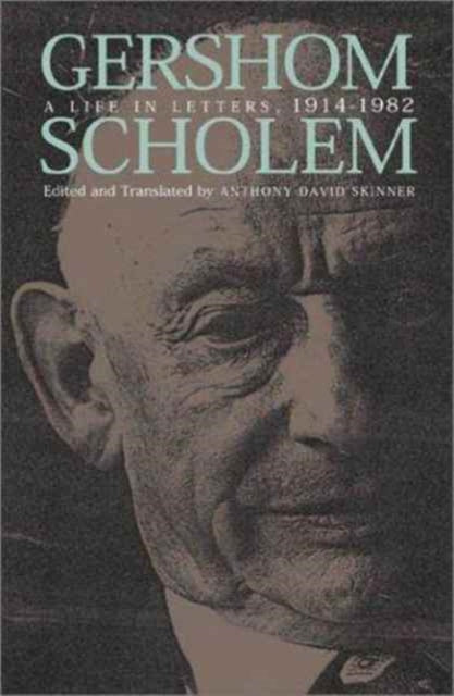 Book cover of: Life in Letters, 1914–1982. By: Gershon Scholem