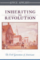 Book cover of: Inheriting the Revolution. By: Joyce Oldham Appleby, PhD