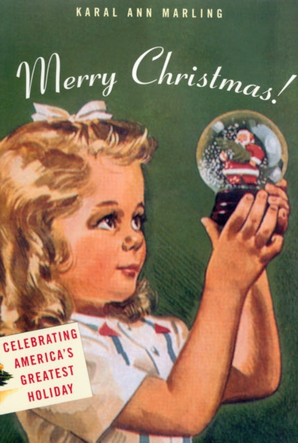 Book cover of: Merry Christmas!. By: Karal Ann Marling
