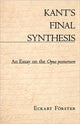 Book cover of: Kant’s Final Synthesis. By: Eckart Förster