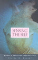Book cover of: Sensing the Self. By: Sheila M. Reindl