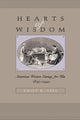 Book cover of: Hearts of Wisdom. By: Emily K. Abel