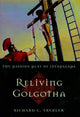 Book cover of: Reliving Golgotha