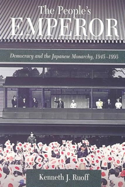 Book cover of: People’s Emperor. By: Kenneth J. Ruoff