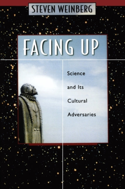 Book cover of: Facing Up. By: Steven Weinberg