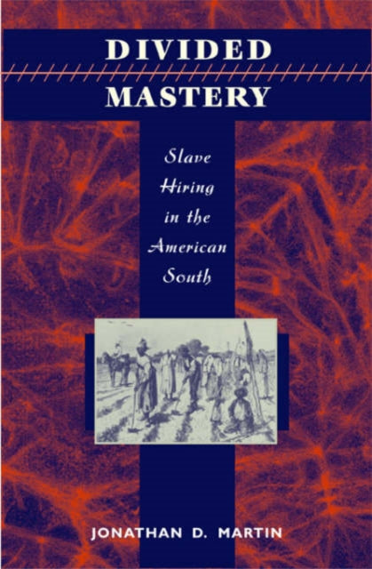 Book cover of: Divided Mastery