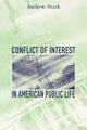 Book cover of: Conflict of Interest in American Public Life. By: Andrew Stark