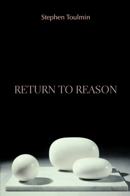 Book cover of: Return to Reason. By: Stephen Edelston Toulmin