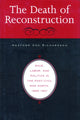 Book cover of: Death of Reconstruction. By: Heather Cox Richardson