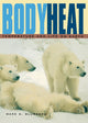 Book cover of: Body Heat. By: Mark S. Blumberg