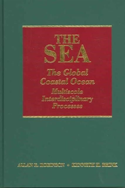 Book cover of: Sea, Volume 13: The Global Coastal Ocean