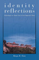 Book cover of: Identity Reflections. By: Brian R. Dott