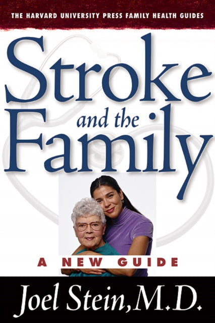 Book cover of: Stroke and the Family. By: Joel, M.D. Stein