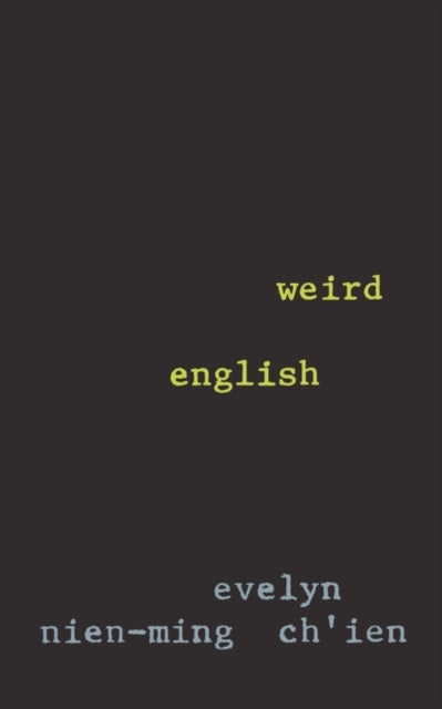 Book cover of: Weird English. By: Evelyn Nien-Ming Chʻien