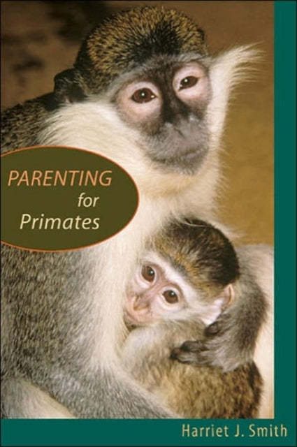 Book cover of: Parenting for Primates