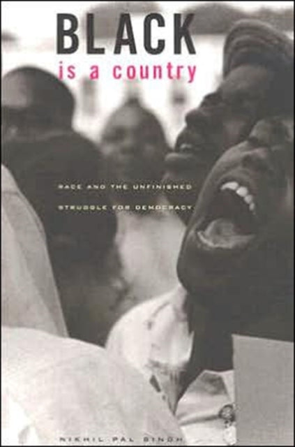 Book cover of: Black Is a Country. By: Nikhil Pal Singh
