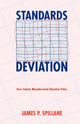 Book cover of: Standards Deviation. By: James P. Spillane