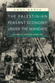 Book cover of: Palestinian Peasant Economy under the Mandate. By: Amos Nadan
