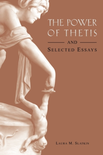 Book cover of: Power of Thetis and Selected Essays. By: Laura Slatkin