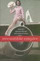 Book cover of: Irresistible Empire. By: Victoria de Grazia