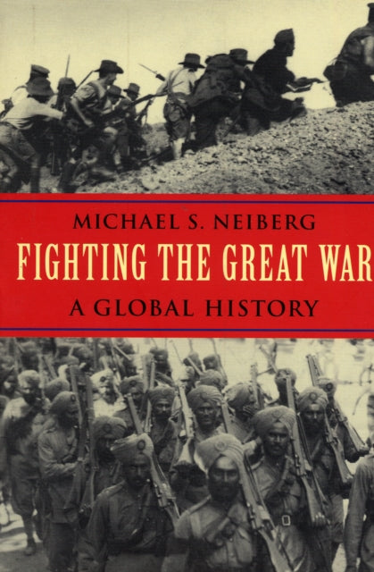 Book cover of: Fighting the Great War. By: Michael S. Neiberg