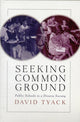 Book cover of: Seeking Common Ground. By: David Tyack
