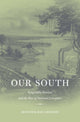 Book cover of: Our South. By: Jennifer Rae Greeson