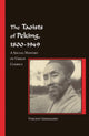 Book cover of: Taoists of Peking, 1800-1949. By: Vincent Goossaert
