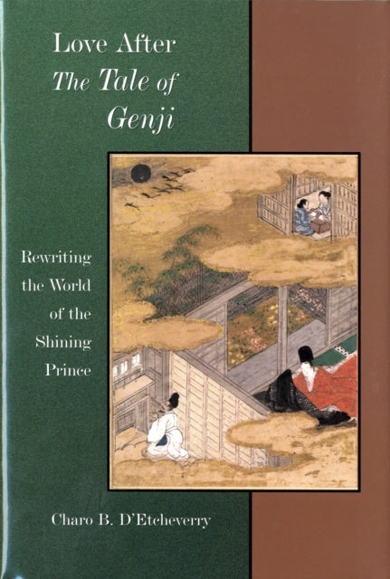 Book cover of: Love after The Tale of Genji. By: Charo B. D'Etcheverry