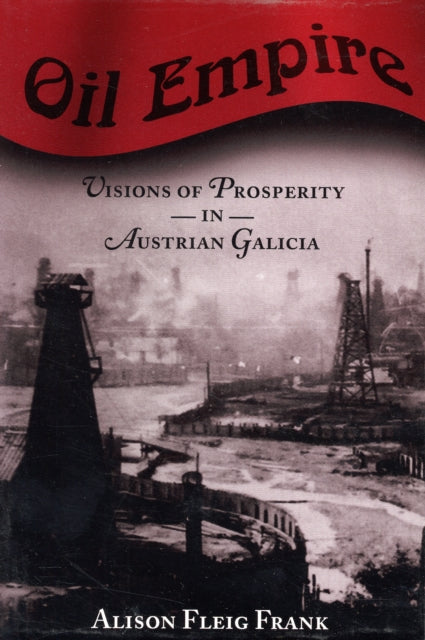 Book cover of: Oil Empire. By: Alison Fleig Frank