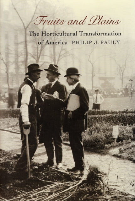 Book cover of: Fruits and Plains. By: Philip J. Pauly