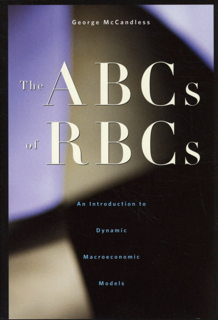 Book cover of: ABCs of RBCs. By: George McCandless, George T. McCandless