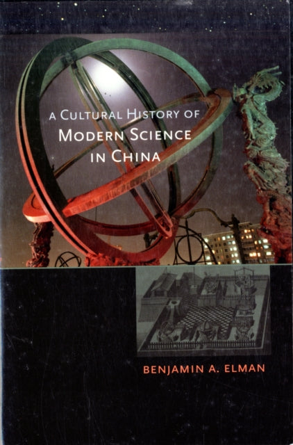 Book cover of: Cultural History of Modern Science in China