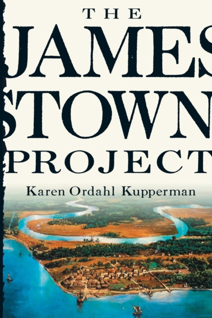 Book cover of: Jamestown Project. By: Karen Ordahl Kupperman